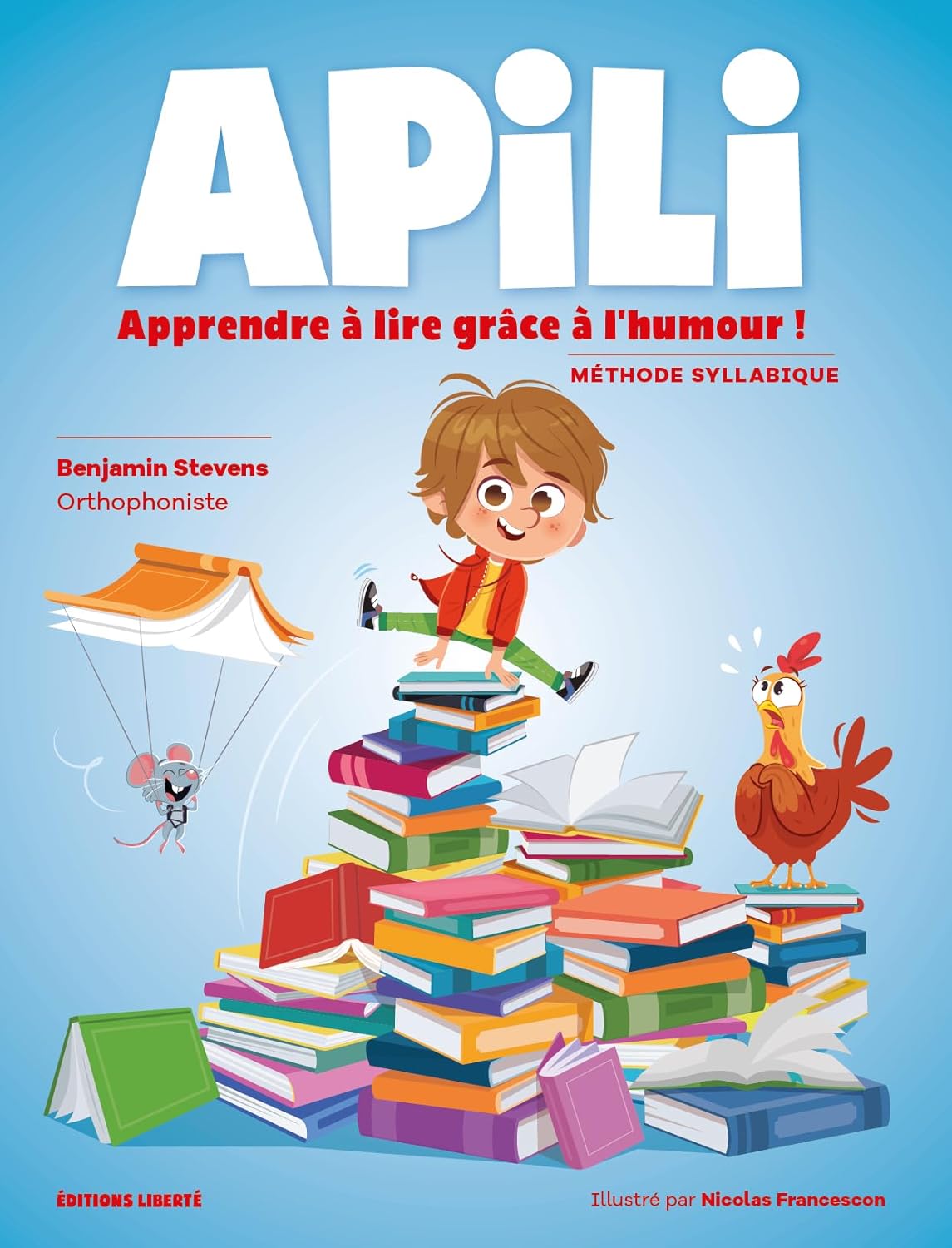 Apprendre à lire avec Apili : méthode syllabique illustrée Montessori dès 5 ans