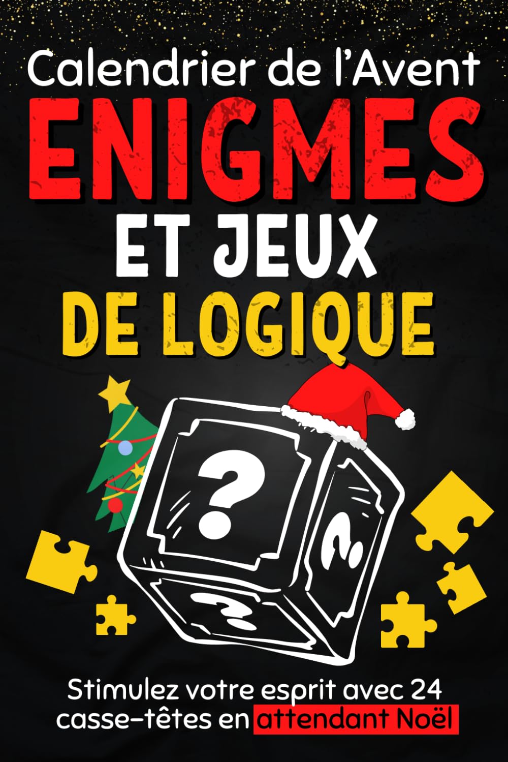 Calendrier de l’Avent Montessori 2024 : Énigmes et jeux de logique pour enfants et adultes